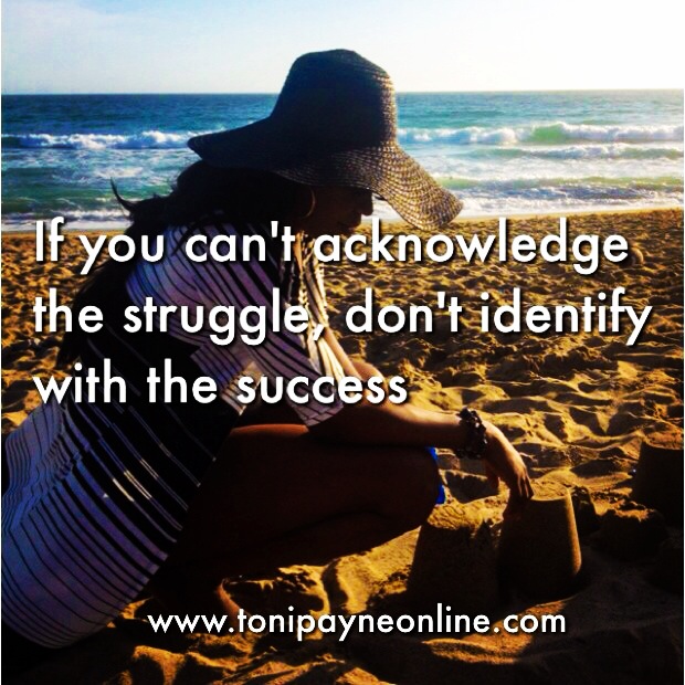 Toni Payne Quotes about people who only identify with Success