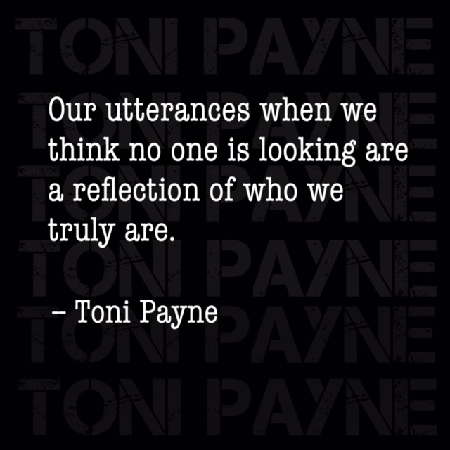 Toni Payne Quote about Who we really are
