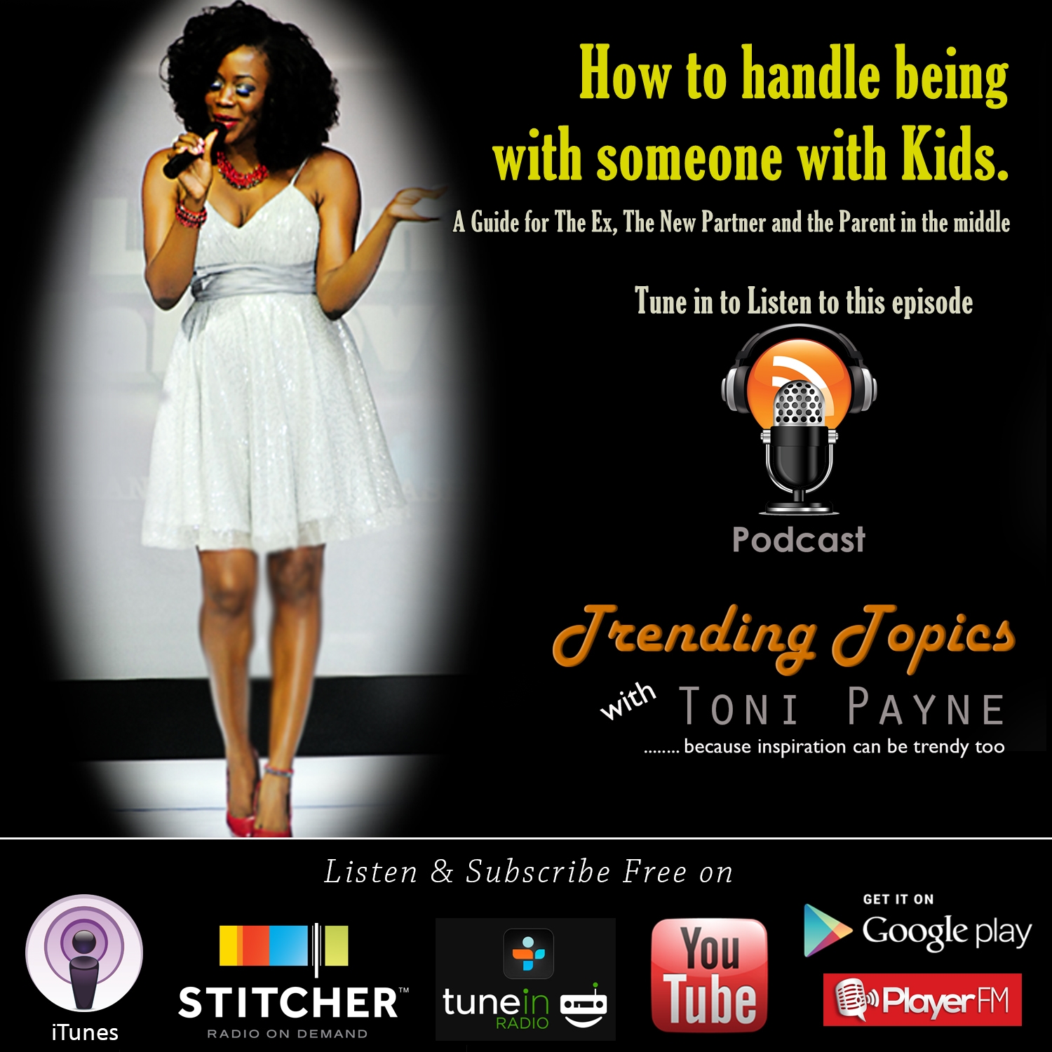 How to handle being with someone with kids podcast 21 tt w toni payne