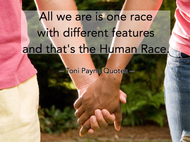 Quote about Human race with different features