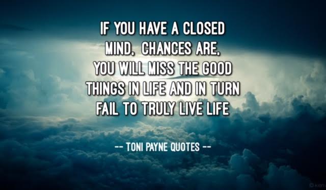 Quote about having an open mind - Toni Payne