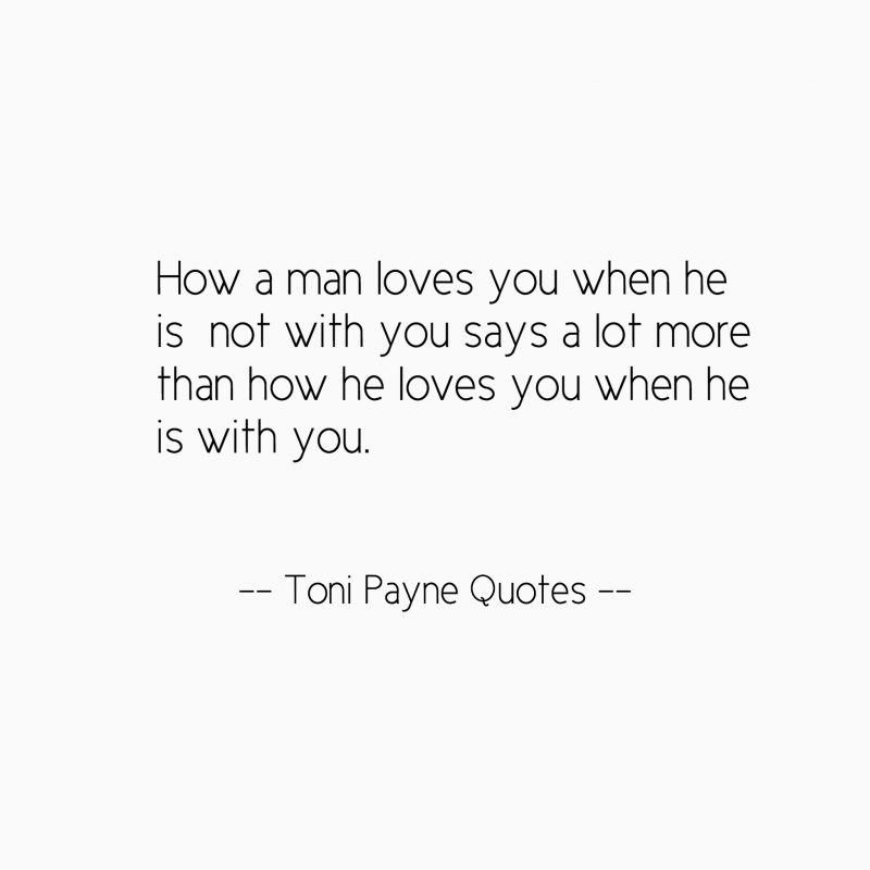 Love Quote About How A Man Should Love You Toni Payne Quotes