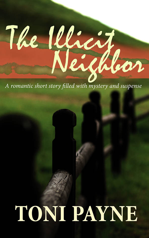 The illicit Neighbor PART 4 - Romantic Short Love Story by Toni Payne