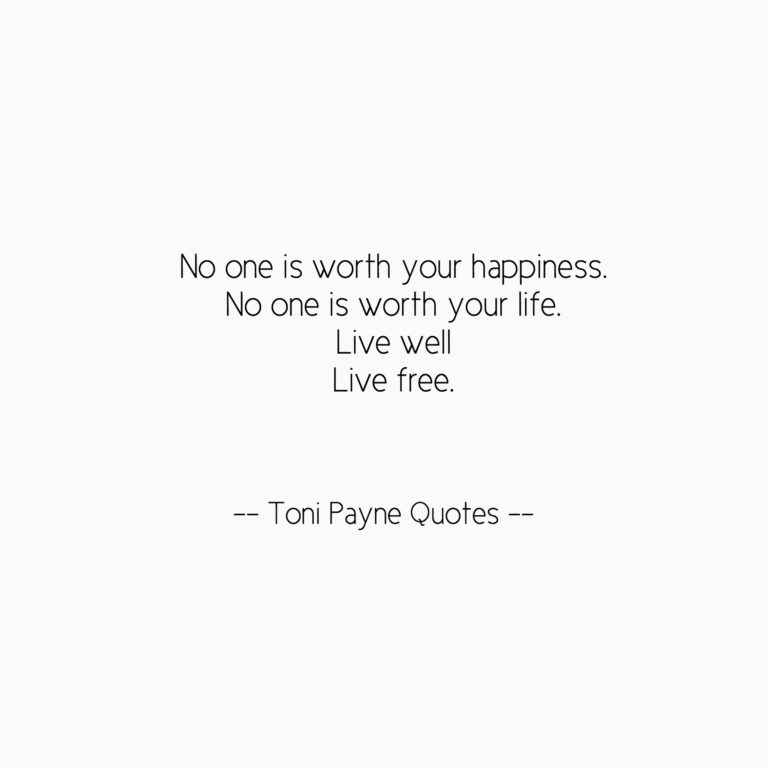 Toni Payne Quote about Happiness and living well